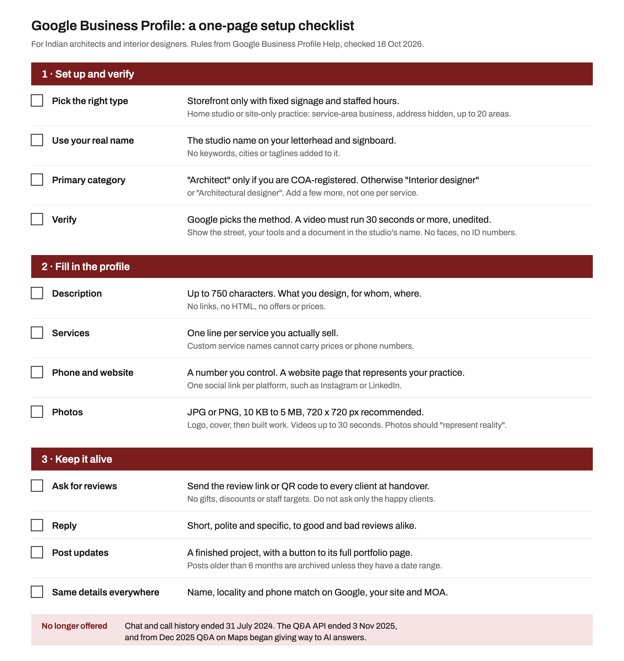 One-page checklist in three parts. Set up and verify: pick storefront or service-area type, use your real studio name, choose Architect only if COA-registered, verify by the method Google picks. Fill in: 750-character description, services, phone and website, photos in JPG or PNG up to 5 MB. Keep it alive: ask every client for a review, reply, post finished projects, keep details the same everywhere. A note says chat ended in July 2024 and Q&A was phased out from late 2025.